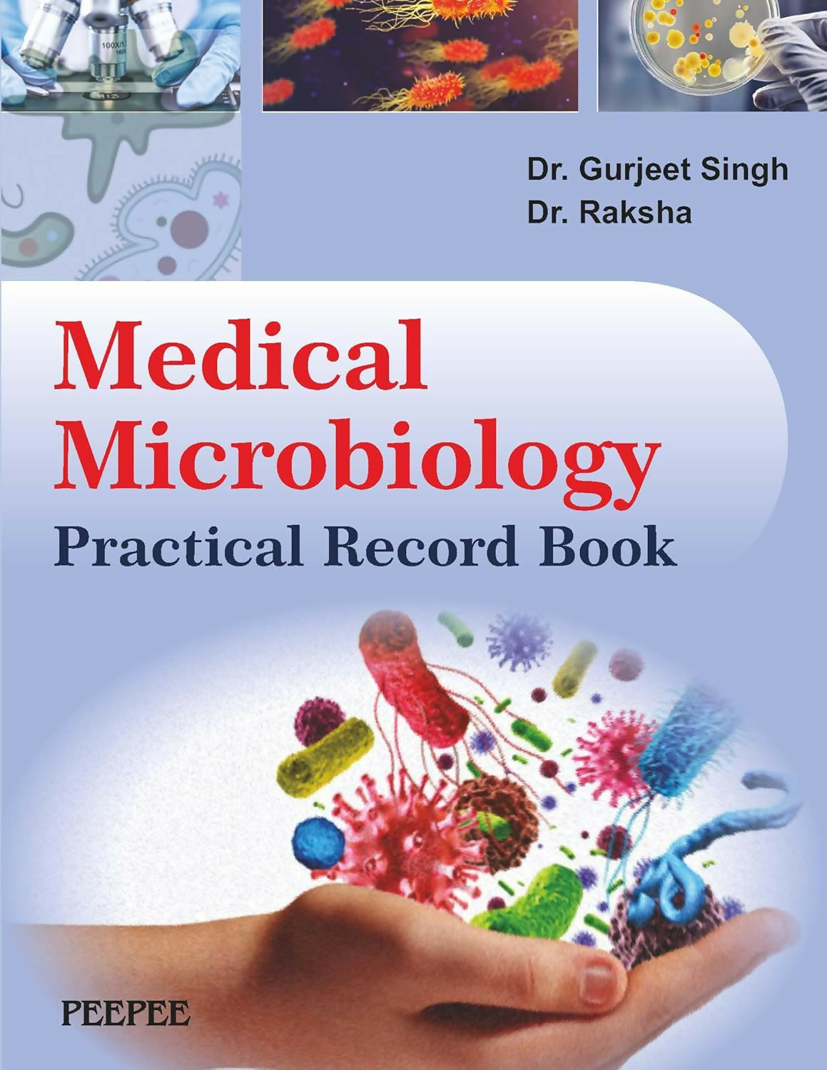 Medical Microbiology Practical Record Book-Gurjeet Singh - Dista