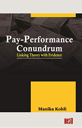 Pay-Performance Conundrum: Linking Theory with Evidence - Dista