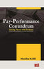 Pay-Performance Conundrum: Linking Theory with Evidence - Dista