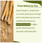 Thumbnail for Minature Siwak (Miswak) Powder