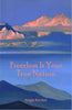 Freedom Is Your True Nature - Seegla Brecher - Dista