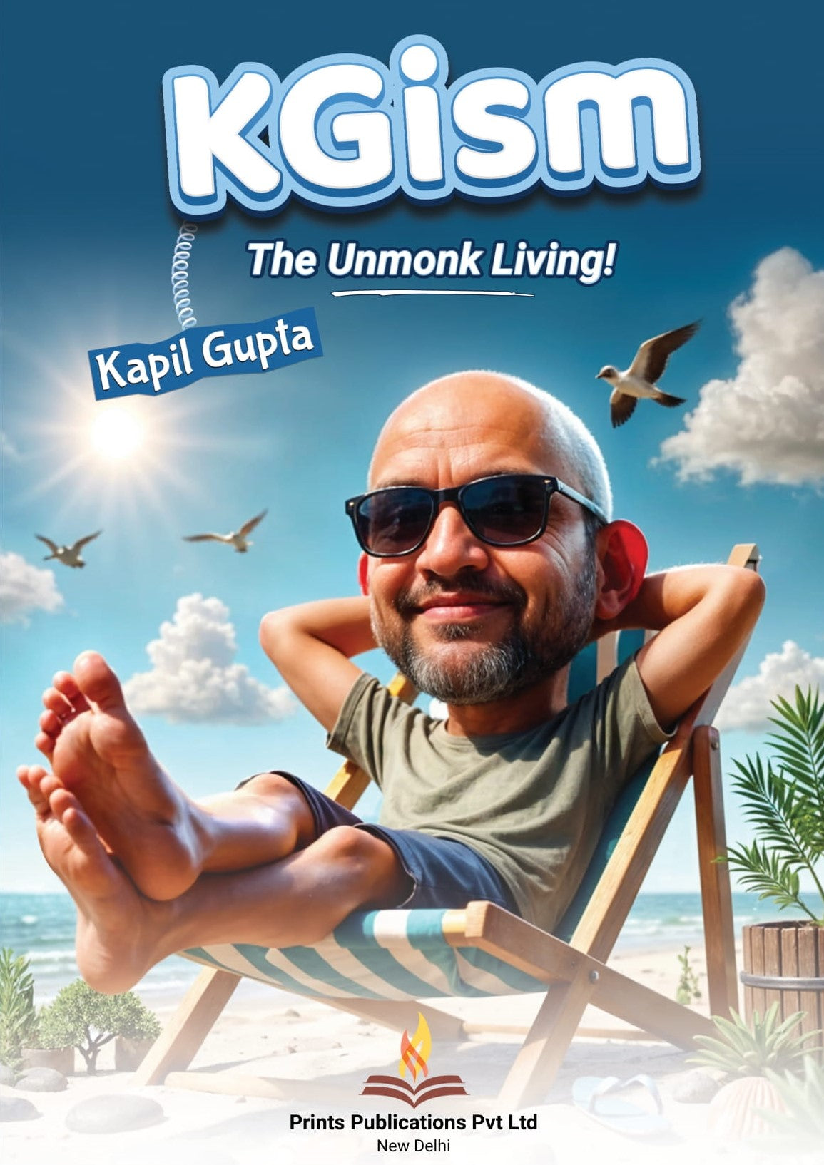 KGism: The Unmonk Living! - Kapil Gupta - Dista