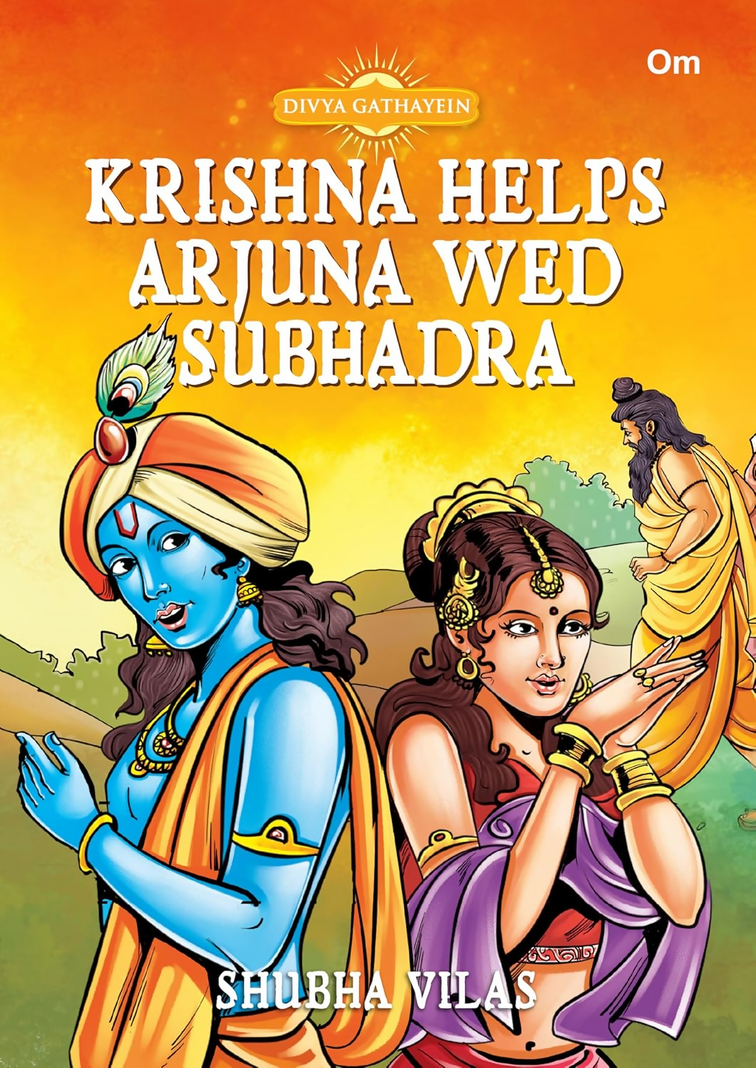 Divya Gathayein Krishna Helps Arjuna Wed Subhadra - Om Books - Dista