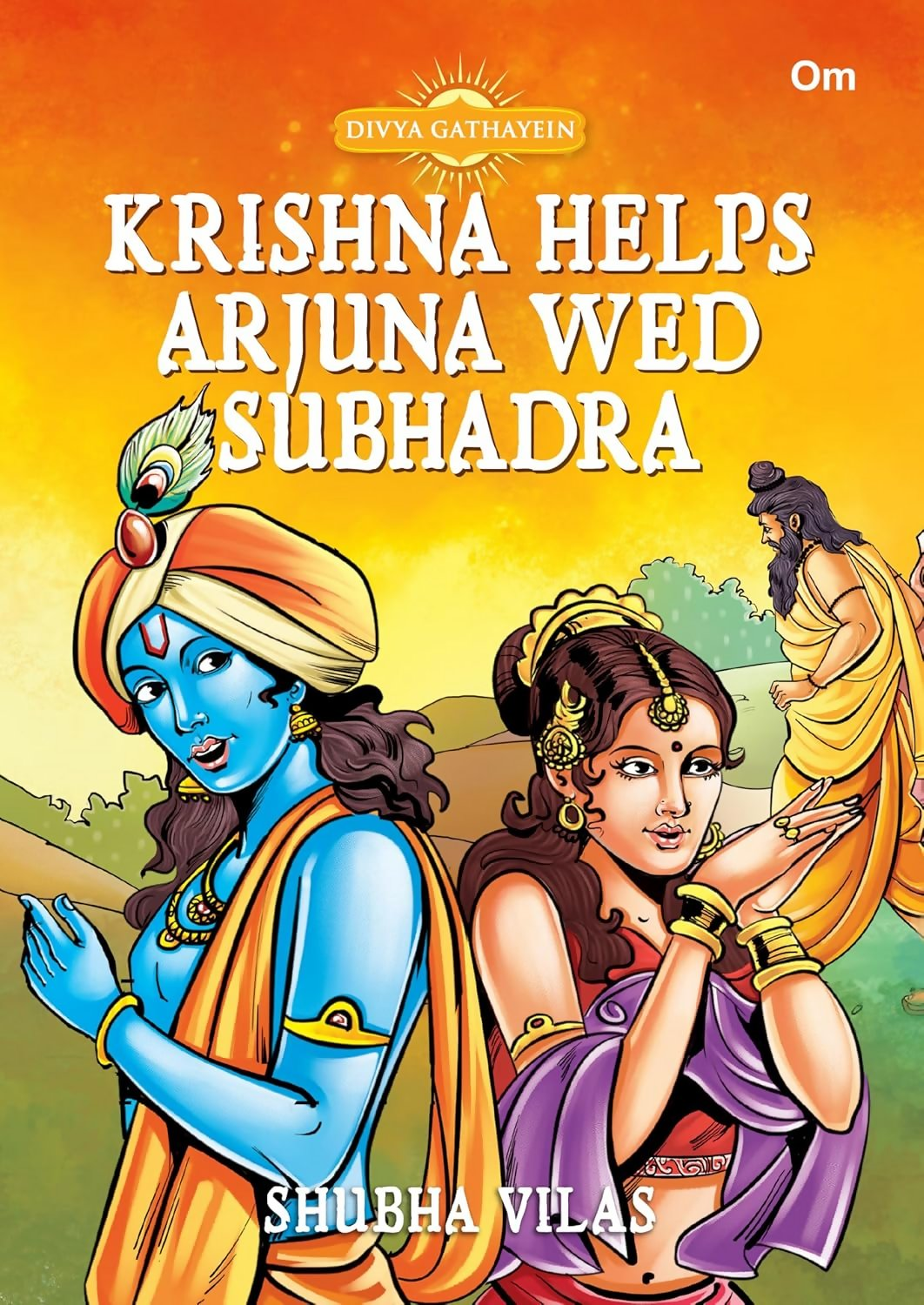 Divya Gathayein Krishna Helps Arjuna Wed Subhadra - Om Books - Dista