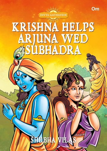Divya Gathayein Krishna Helps Arjuna Wed Subhadra - Om Books - Dista