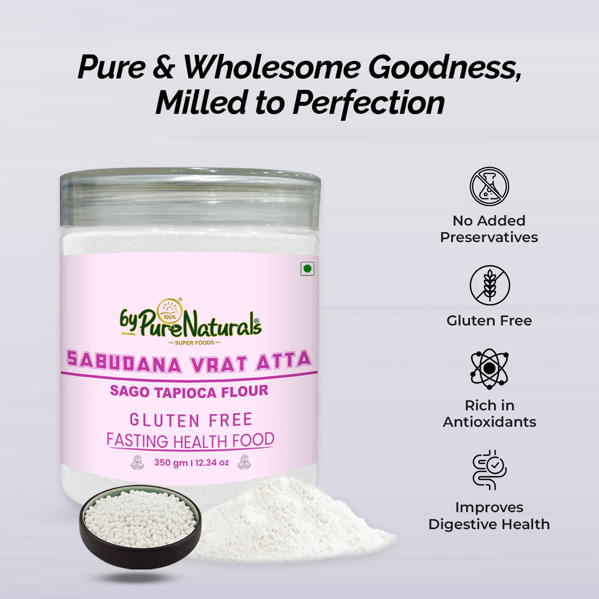 byPureNaturals Sabudana Vrat Atta (Sago Tapioca Flour) - Dista