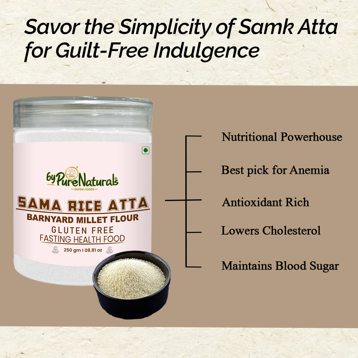 byPureNaturals Sama Rice Atta (Barnyard Millet Flour) - Dista