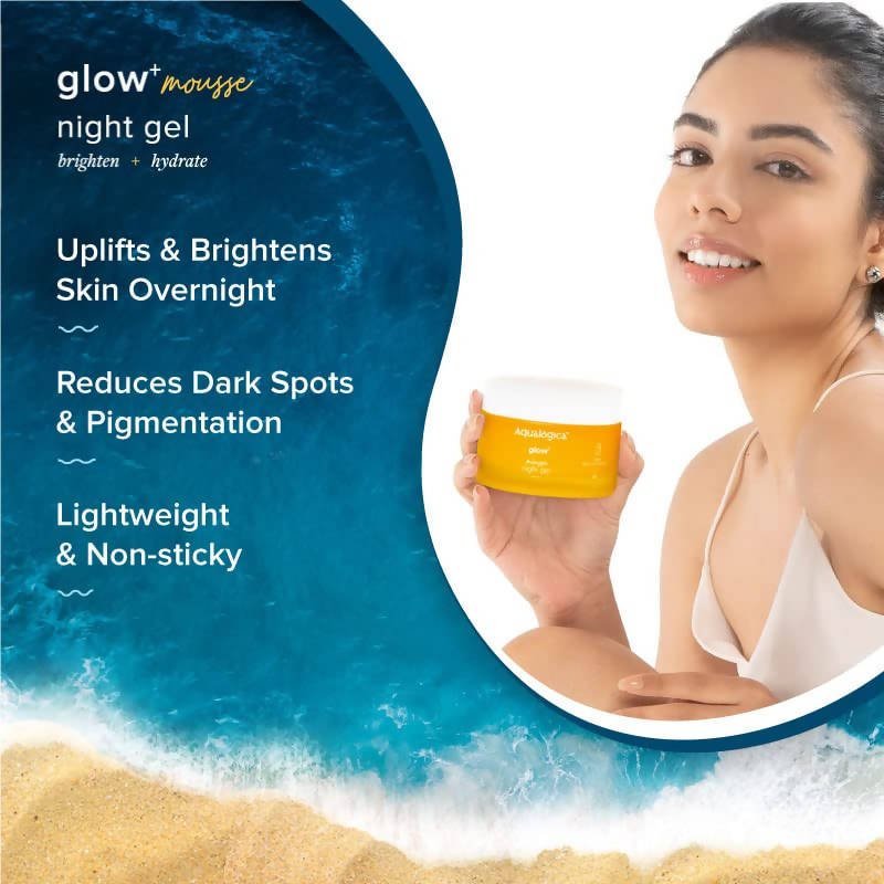 Aqualogica Glow+ Mousse Night Gel - Distacart
