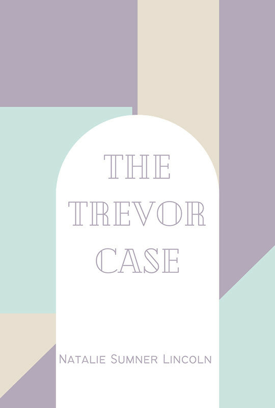 The Trevor Case - Natalie Sumner Lincoln - Dista