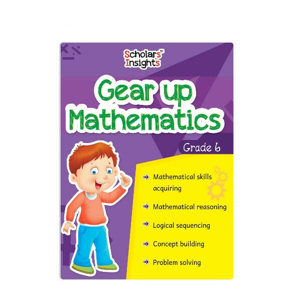 Scholars Insights Gear Up Maths Grade 6 - Distacart