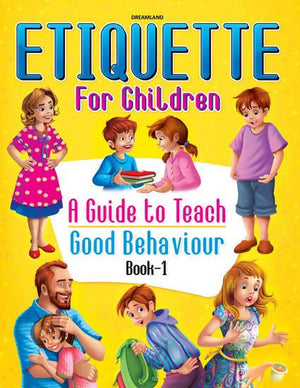 Dreamland Etiquette for Children Book 1 - A Guide to Teach Good Behaviour - Distacart