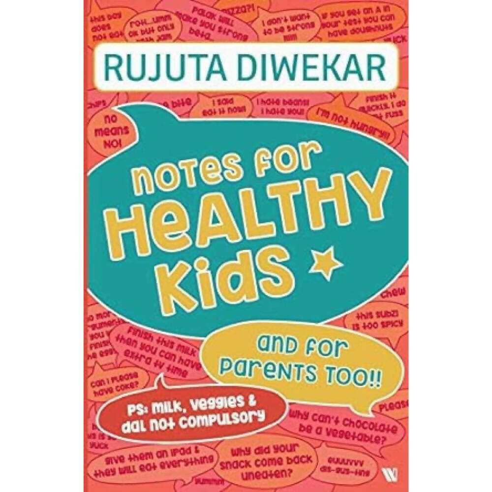 Notes for Healthy Kids by Rujuta Diwekar - Distacart