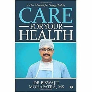 Care For Your Health: A User Manual for Living Healthy - Distacart