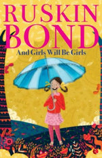 Thumbnail for Ruskin Bond Girls Will Be Girls