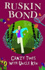 Ruskin Bond Crazy Times with Uncle Ken