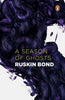 Ruskin Bond A Season of Ghosts