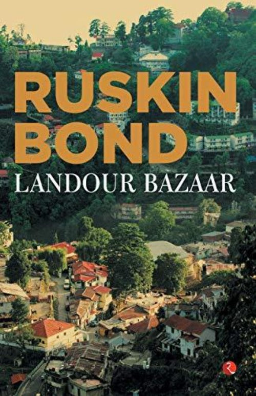 Ruskin Bond Landour Bazaar