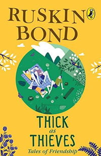Thumbnail for Ruskin Bond Thick as Thieves: Tales of Friendship