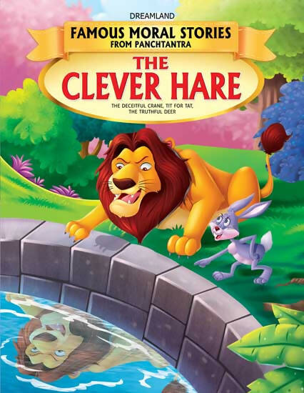 Dreamland The Clever Hare - Book 4 (Famous Moral Stories from Panchtantra) - Distacart