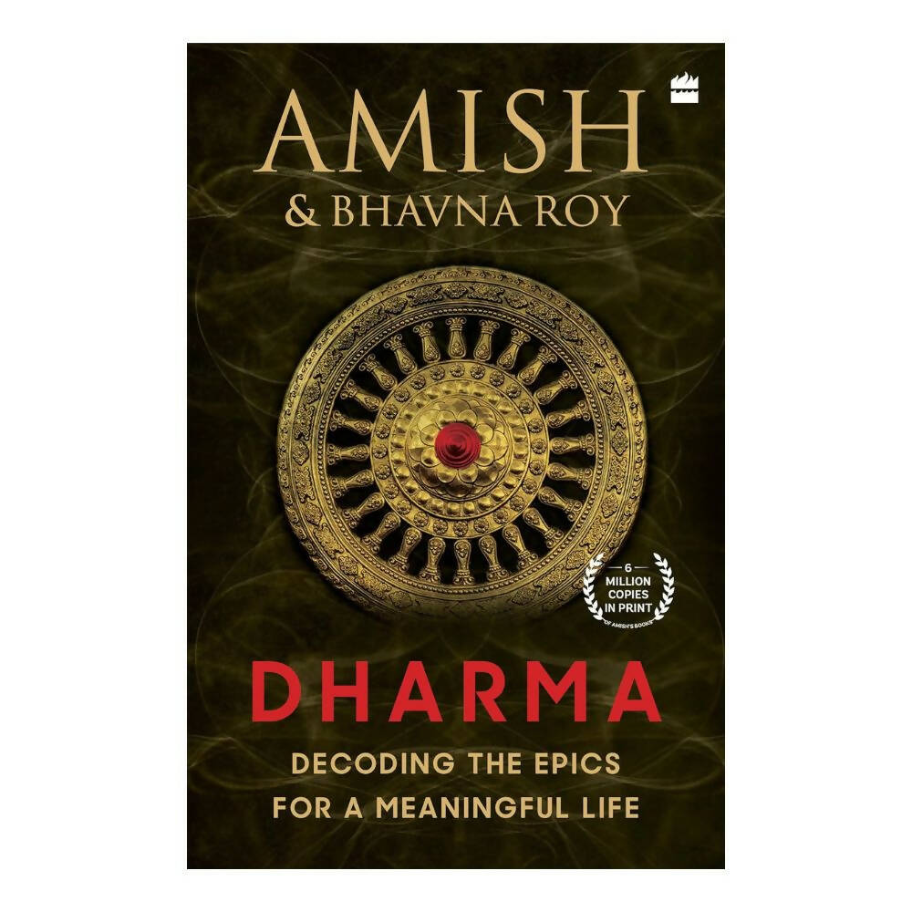 Dharma: Decoding the Epics for a Meaningful Life by Amish Tripathi & Bhavna Roy - Distacart