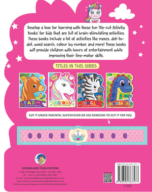 Dreamland Unicorn Activity and Colouring Book- Die Cut Animal Shaped Book : Children Interactive & Activity Book - Distacart