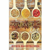 Thumbnail for The Ayurvedic Diet - By Reenita Malhotra Hora - Distacart