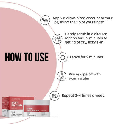 Dermatouch Bye Bye Dry & Dark Lips Lip Scrub - Distacart