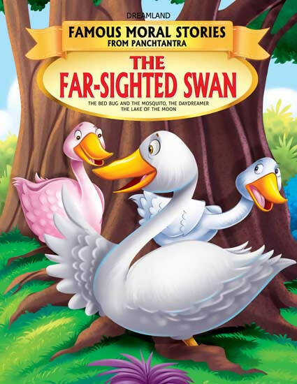 Dreamland The Far-Sighted Swan - Book 2 (Famous Moral Stories from Panchtantra) - Distacart