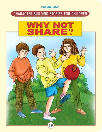 Dreamland Character Building - Why Not Share ? - Distacart