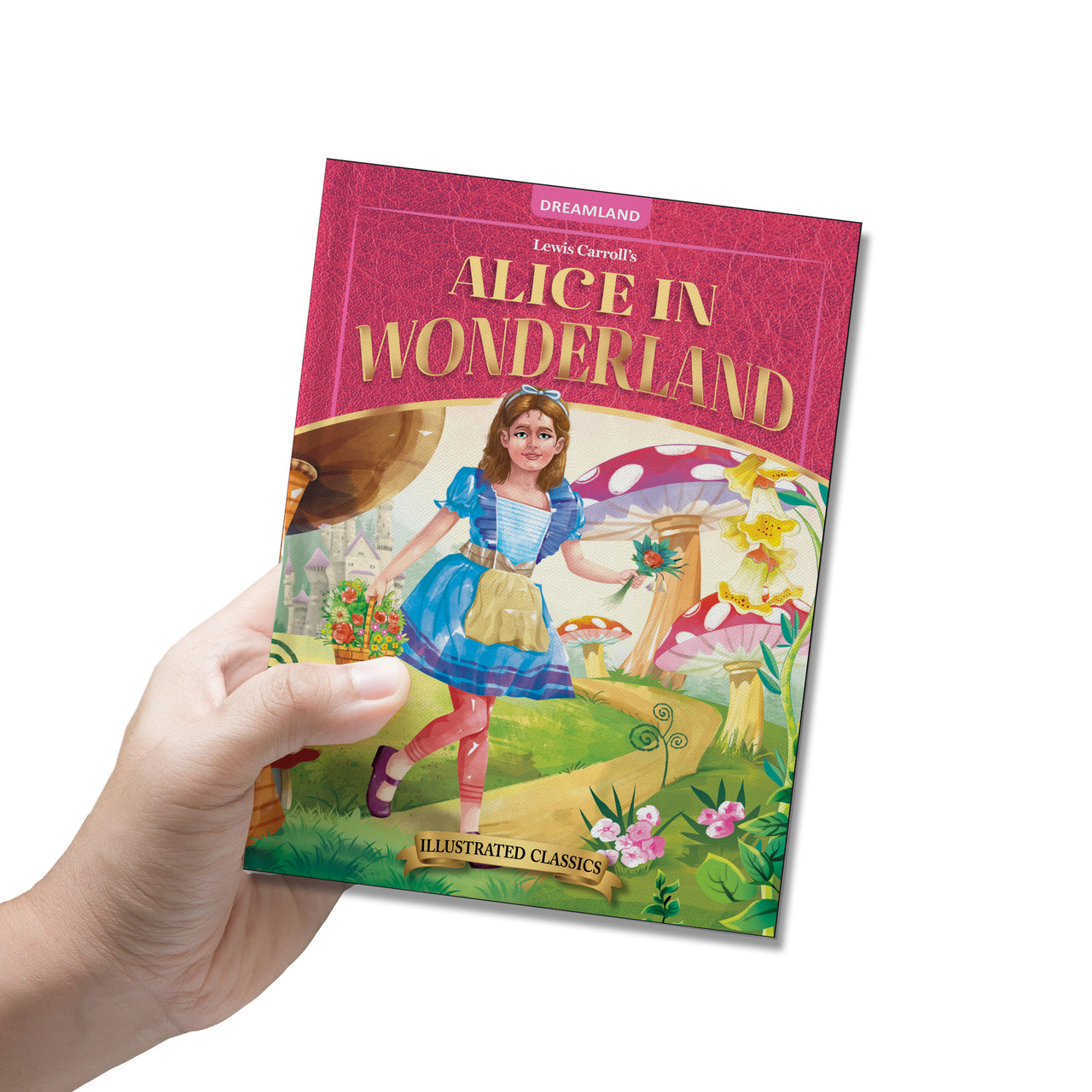 Buy Dreamland Publications Alice in Wonderland- Illustrated