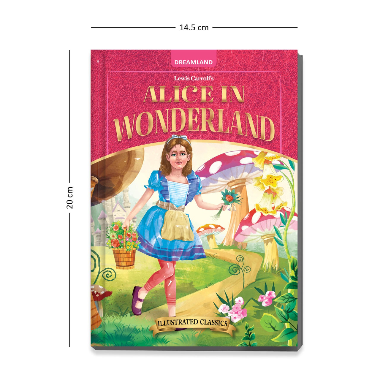 Buy Dreamland Publications Alice in Wonderland- Illustrated