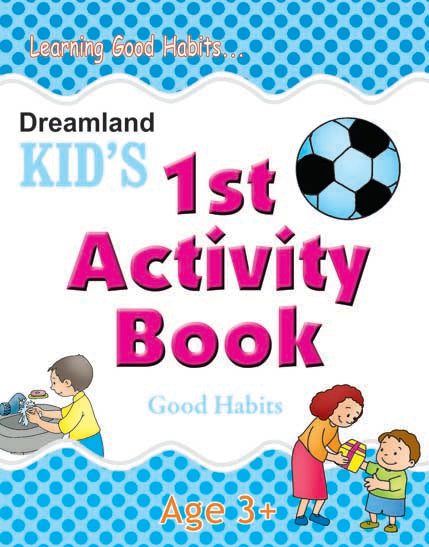 Dreamland Kid's 1st Activity Book - Good Habit - Distacart