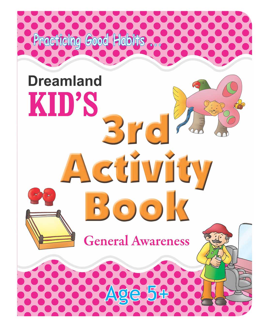 Dreamland Kid's 3rd Activity Book - General Awareness - Distacart