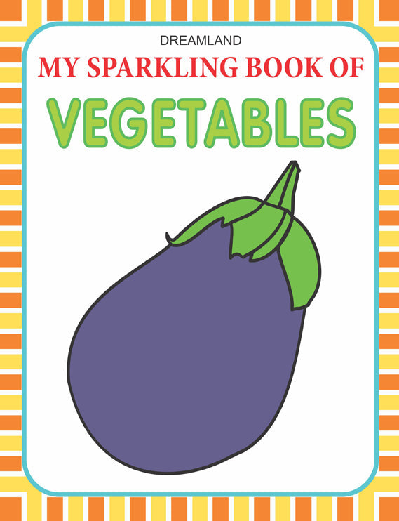 Dreamland My Sparkling Book of Vegetables - Distacart