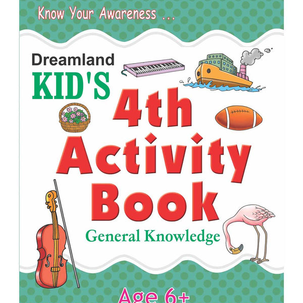 Dreamland Kid's 4th Activity Book - General Knowledge - Distacart
