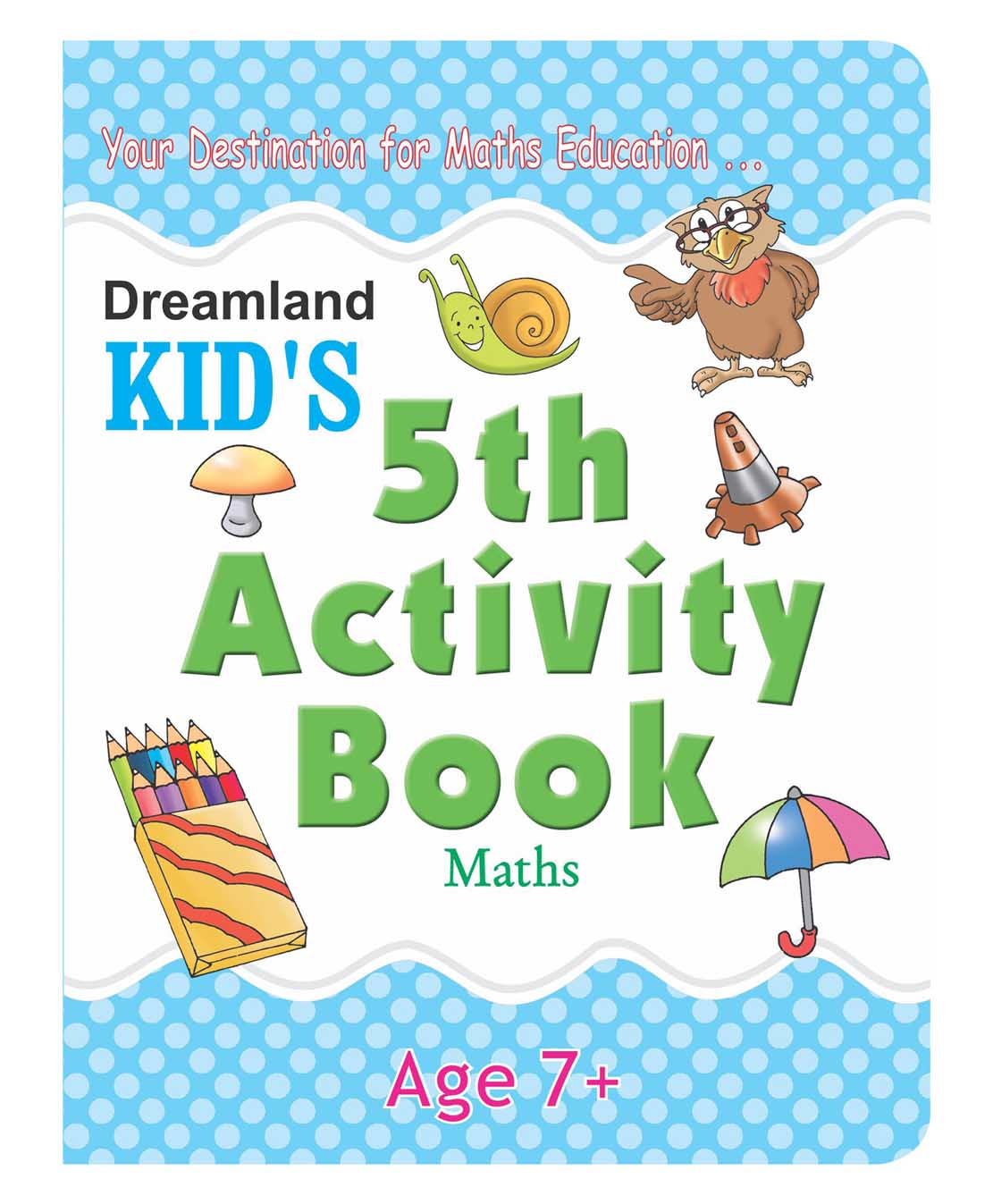 Dreamland Kid's 5th Activity Book - Maths - Distacart