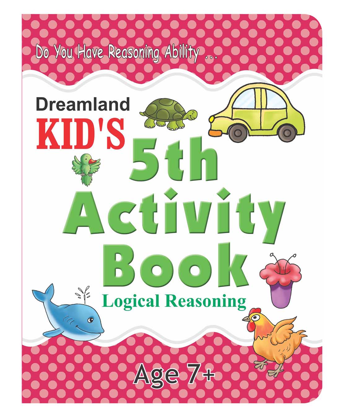 Dreamland Kid's 5th Activity Book - Logic Reasoning - Distacart