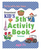 Dreamland Kid's 5th Activity Book - Science - Distacart