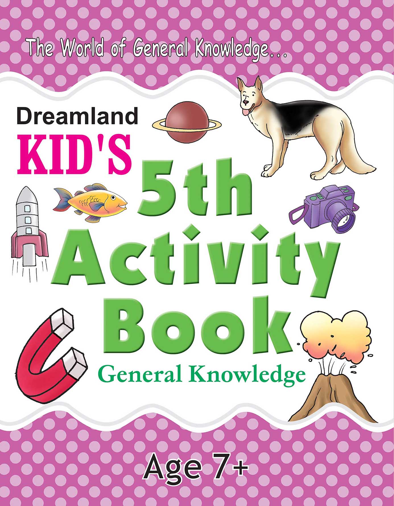 Dreamland Kid's 5th Activity Book - General Knowledge - Distacart