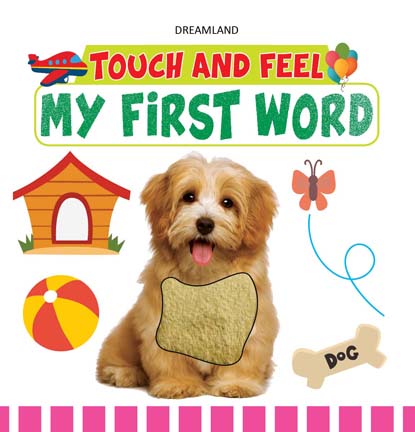 Dreamland Touch and Feel - My First Word - Distacart