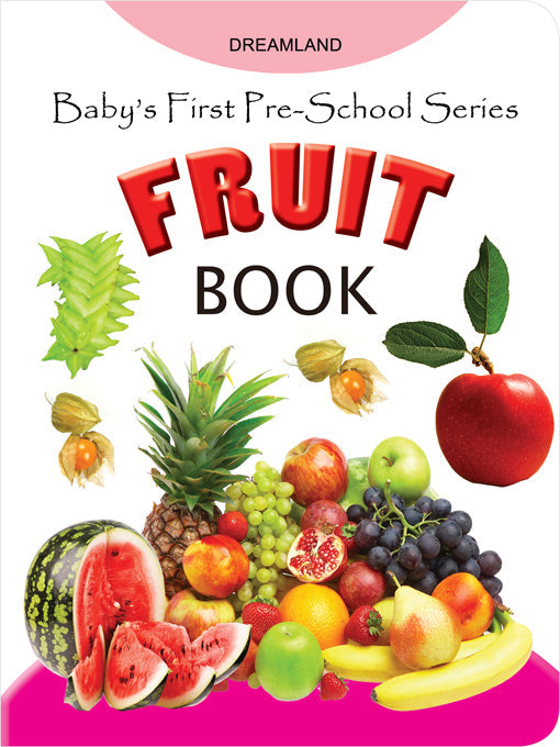 Dreamland Baby's First Pre-School Series - Fruits - Distacart