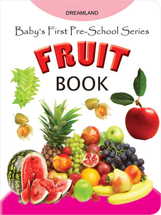 Dreamland Baby's First Pre-School Series - Fruits - Distacart