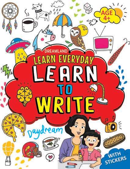 Dreamland Learn Everyday Learn to Write - Age 4+ - Distacart