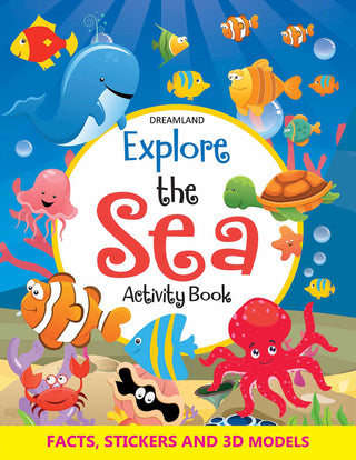 Dreamland Explore the Sea Activity Book with Stickers and 3D Models - Distacart