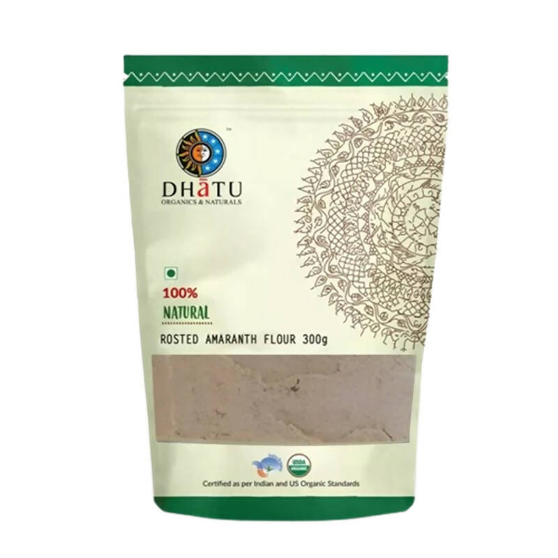 Dhatu Organics & Naturals Roasted Amaranth Flour - Distacart