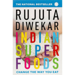Thumbnail for Indian Superfoods by Rujuta Diwekar - Distacart