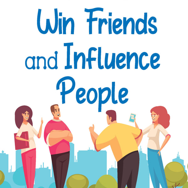 How To Win Friends And Influence People - Distacart