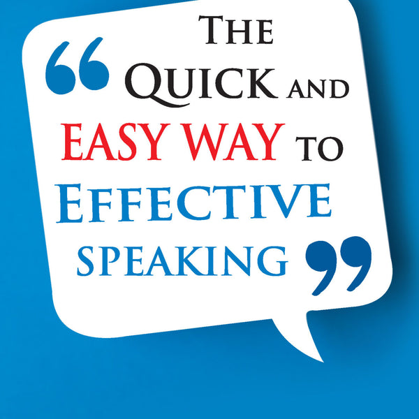 The Quick And Easy Way To Effective Speaking - Distacart