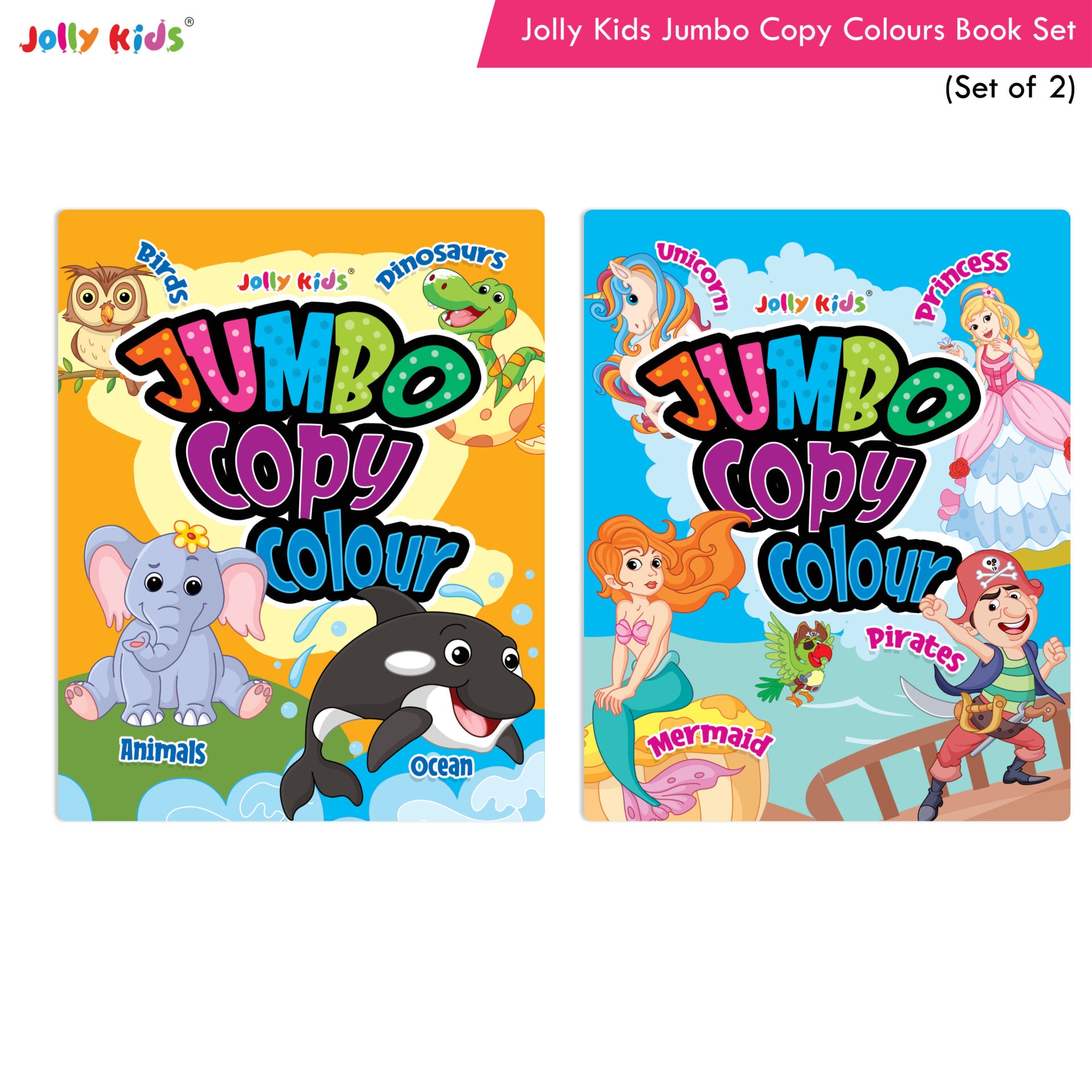Jolly Kids Jumbo Copy Colour Books Set of 2| Colour Themes Birds, Dinosaurs, Animals, Ocean, Unicorns, Princess, Pirates, Mermaid| Ages 3-10 Years - Distacart