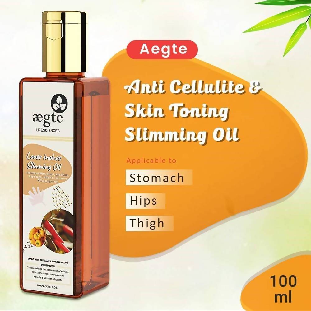 Aegte Lifesciences Loose Inches Slimming Oil benefits